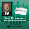 Scott Zimmerman - Matching Marketing to Personality: Conversations with the Best Entrepreneurs on the Planet