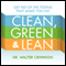 Clean, Green, and Lean: Get Rid of the Toxins That Make You Fat (Unabridged) audio book by Walter Crinnion