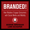 Branded!: How Retailers Engage Consumers with Social Media and Mobility (Unabridged) audio book by Bernie Brennan, Lori Schafer
