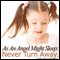 As an Angel Might Sleep: Never Turn Away (Unabridged) audio book by Will Bevis