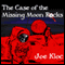 The Case of the Missing Moon Rocks (Unabridged)