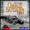 Charlie Bateaux, 1861 (Unabridged) audio book by Will Bevis