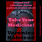 Take Your Medicine: A Rough and Reluctant Doctor/Patient Sex Short (The Doctor Is In) (Unabridged) audio book by Veronica Halstead