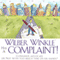 Wilber Winkle Has a Complaint (Unabridged) audio book by John Homans
