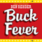 Buck Fever: A Blanco County Mystery, Book 1 (Unabridged) audio book by Ben Rehder