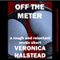 Off the Meter: A Rough and Reluctant Sex Erotic Short (Traumatic Travel) (Unabridged) audio book by Veronica Halstead
