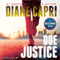 Due Justice: Justice Series, Book 1 (Unabridged) audio book by Diane Capri