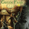 Green Fairy (Unabridged) audio book by Kyell Gold