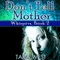 Don't Tell Mother (Unabridged) audio book by Tara West
