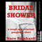 Bridal Shower: A Public Sex Gangbang Short (Unabridged) audio book by Stacy Reinhardt