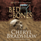 Bed of Bones: A Sloane Monroe Novel, Book Five (Unabridged) audio book by Cheryl Bradshaw