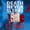 Death Never Sleeps (Unabridged) audio book by E. J. Simon