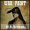 War Paint (Unabridged) audio book by W. R. Benton