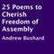 25 Poems to Cherish Freedom of Assembly (Unabridged) audio book by Andrew Bushard