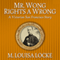 Mr. Wong Rights a Wrong: A Victorian San Francisco Story (Unabridged) audio book by M. Louisa Locke