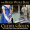 The Bride Wore Blue: Brides of Bath, Book 1 (Unabridged) audio book by Cheryl Bolen