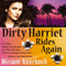 Dirty Harriet Rides Again: A Dirty Harriet Mystery, Volume 2 (Unabridged) audio book by Miriam Auerbach