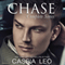 Chase: Complete Series (Unabridged) audio book by Cassia Leo