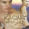 Racing for the Sun (Unabridged) audio book by Amy Lane
