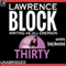 Thirty (Unabridged) audio book by Lawrence Block