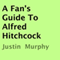 A Fan's Guide to Alfred Hitchcock (Unabridged)