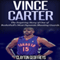 Vince Carter: The Inspiring Story of One of Basketball's Most Dynamic Shooting Guards (Unabridged) audio book by Clayton Geoffreys