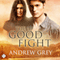 The Good Fight (Unabridged) audio book by Andrew Grey