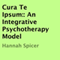 Cura Te Ipsum: An Integrative Psychotherapy Model (Unabridged) audio book by Hannah Spicer