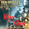 Day of the Gun (A Ben Bridges Western) (Unabridged) audio book by Ben Bridges