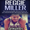 Reggie Miller: The Remarkable Story of One of 90s Basketball's Sharpest Shooters (Unabridged) audio book by Clayton Geoffreys