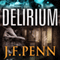 Delirium: London Psychic, Book 2 (Unabridged) audio book by J.F. Penn