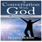 A Conversation with God: The Journey Continues... Book 2 (Unabridged) audio book by Larry Jackson