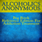 Alcoholics Anonymous Big Book Reference Edition for Addiction Treatment (Unabridged) audio book by Alcoholics Anonymous