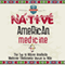 Native American Medicine: The Top 10 Native American Medicine Treatments Known to Man (Unabridged) audio book by The Healthy Reader