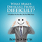 What Makes Difficult People Difficult?: A Guideline on How Best to Deal with Them (Unabridged) audio book by Ronald Smith