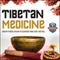 Tibetan Medicine: Ancient Chinese Healing to Rejuvenate Mind, Body, and Soul (Unabridged) audio book by The Healthy Reader