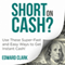 Short On Cash?: Use These Super-Fast and Easy Ways to Get Instant Cash! (Unabridged) audio book by Edward Clark