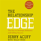 The Relationship Edge: The Key to Strategic Influence and Selling Success (Unabridged) audio book by Jerry Acuff, Wally Wood