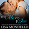 The More I See: Texas Hearts, Book 3 (Unabridged)