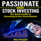 Passionate about Stock Investing: The Quick Guide to Investing in the Stock Market (Unabridged) audio book by Alex Uwajeh
