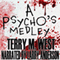 A Psycho's Medley (Unabridged) audio book by Terry M. West