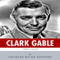 American Legends: The Life of Clark Gable (Unabridged) audio book by Charles River Editors