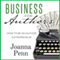 Business for Authors. How to Be an Author Entrepreneur (Unabridged) audio book by Joanna Penn