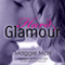 Hard Glamour: The Glamour Series, Book 1 (Unabridged)