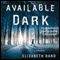 Available Dark (Unabridged) audio book by Elizabeth Hand