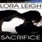 Sacrifice: Bound Hearts Series, Book 5 (Unabridged) audio book by Lora Leigh