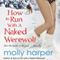 How to Run with a Naked Werewolf (Unabridged) audio book by Molly Harper