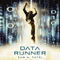 Data Runner (Unabridged) audio book by Sam A. Patel