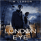 London Eye: Toxic City, Book One (Unabridged) audio book by Tim Lebbon
