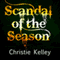 Scandal of the Season (Unabridged) audio book by Christie Kelley